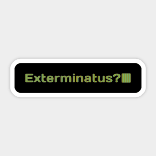 Exterminatus Sticker